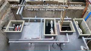 van minh hòa có phù hợp cho hệ thống cấp nước nhà trọ, dãy phòng không?