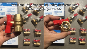 van minh hoa dung cho he thong nuoc sinh hoat can luu y ap luc ra sao