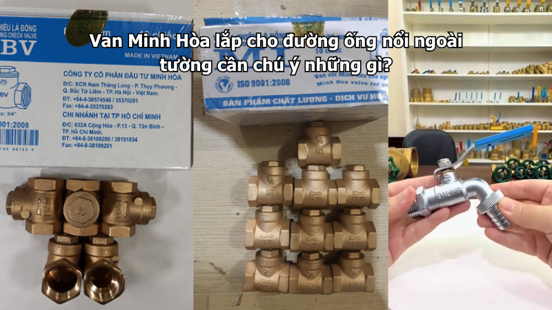 Van Minh Hòa lắp cho đường ống nổi ngoài tường cần chú ý những gì? 1 van minh hòa lắp cho đường ống nổi ngoài tường cần chú ý những gì?