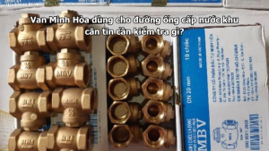 van minh hòa dùng cho đường ống cấp nước khu căn tin cần kiểm tra gì?