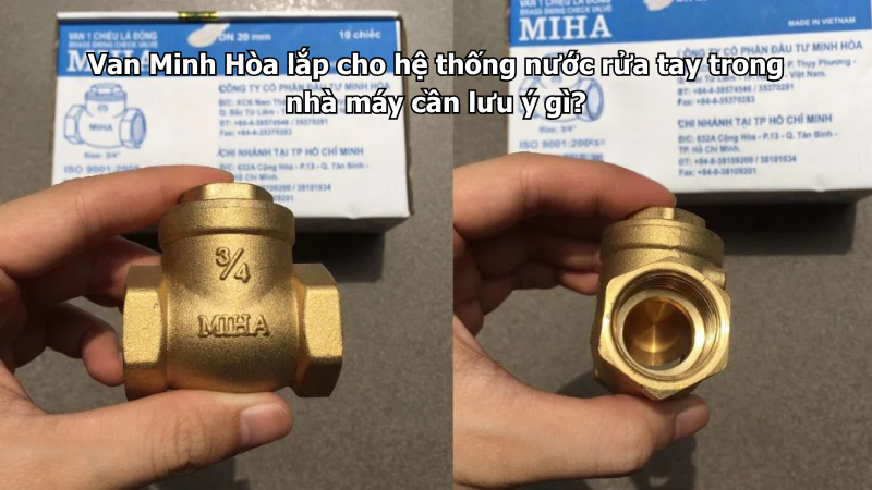 van minh hòa lắp cho hệ thống nước rửa tay trong nhà máy cần lưu ý gì?